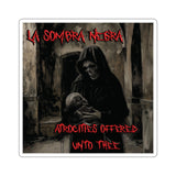 La Sombra Negra - Unto Thee Sticker
