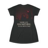 Immaculate "God Has Nothing To Do With This" T-Shirt Dress