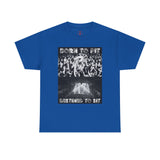 Born to Pit, Destined to Sit T-Shirt | Mosh Pit Concert Humor Tee | 4 Colors